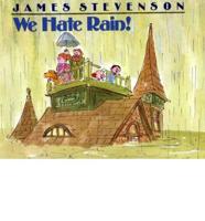 We Hate Rain!