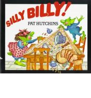 Silly Billy!