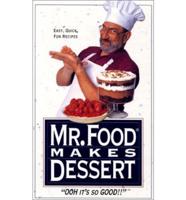 Mr. Food Makes Dessert