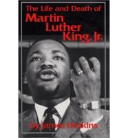 The Life and Death of Martin Luther King, Jr