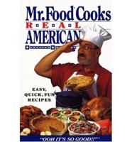 Mr. Food Cooks Real American