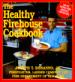 The Healthy Firehouse Cookbook