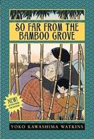 So Far from the Bamboo Grove