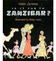 Is It Far to Zanzibar?