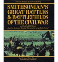 Smithsonian's Great Battles & Battlefields of the Civil War