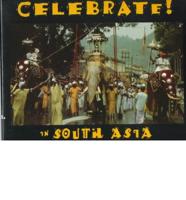 Celebrate! In South Asia