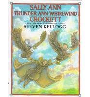 Sally Ann Thunder Ann Whirlwind Crockett