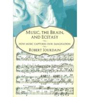 Music, the Brain, and Ecstasy