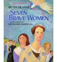 Seven Brave Women