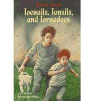 Toenails, Tonsils, and Tornadoes