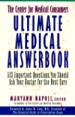 The Center for Medical Consumers Ultimate Medical Answerbook