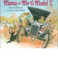 Mama and Me and the Model-T
