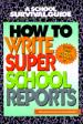 How to Write Super School Reports