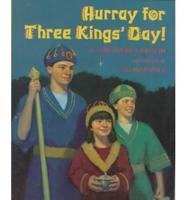 Hurray for Three Kings's Day!