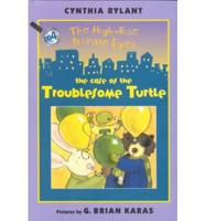 The Case of the Troublesome Turtle