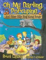 Oh My Darling, Porcupine