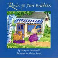 Rosie and the Poor Rabbits