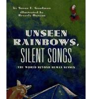 Unseen Rainbows, Silent Songs