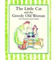 The Little Cat and the Greedy Old Woman