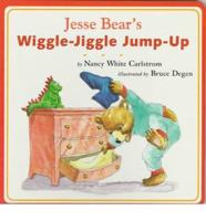 Jesse Bear's Wiggle-Jiggle Jump-Up