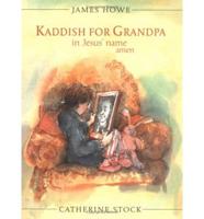 Kaddish for Grandpa in Jesus' Name, Amen