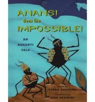 Anansi Does the Impossible!