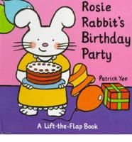 Rosie Rabbit's Birthday Party