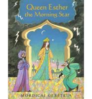 Queen Esther the Morning Star