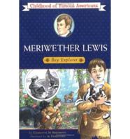 Meriwether Lewis, Boy Explorer