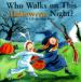 Who Walks on This Halloween Night?