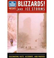 Blizzards! And Ice Storms