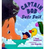 Captain Bob Sets Sail