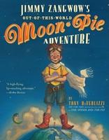 Jimmy Zangwow's Out-Of-This-World Moon-Pie Adventure