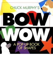 Chuck Murphy's Bow Wow