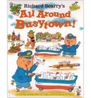 Richard Scarry's All Around Busytown!