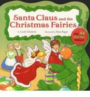 Santa Claus and the Christmas Fairies