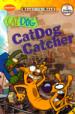 Catdog Catcher