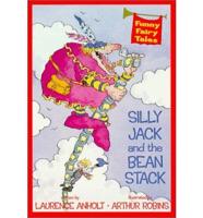 Silly Jack and the Bean Stack