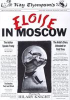 Kay Thompson's Eloise in Moscow