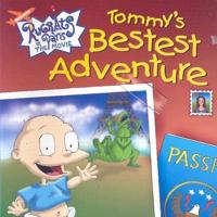 Tommy's Bestest Adventure