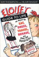 Kay Thomson's Eloise's Guide to Life