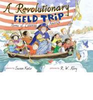 A Revolutionary Field Trip