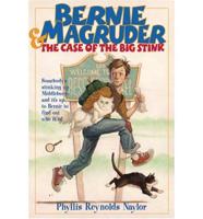 Bernie Magruder & The Case of the Big Stink