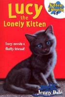 Lucy the Lonely Kitten