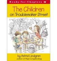 The Children on Troublemaker Street