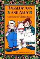 Raggedy Ann and Andy and the Camel With the Wrinkled Knees
