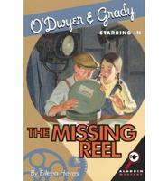 O'Dwyer and Grady Starring in the Missing Reel