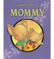 A Special Day for Mommy