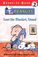 Lose the Blanket, Linus!