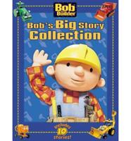 Bob's Big Story Collection